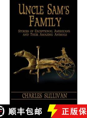【3-4周达】Uncle Sam's Family: Stories of Exceptional Americans and Their Amazing Animals [9780985541118]
