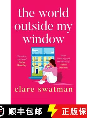 【3-4周达】World Outside My Window: A BRAND NEW page-turning and breathtaking novel from Clare Swatma... [9781802806816]