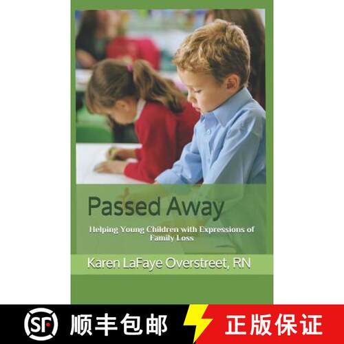 【3-4周达】Passed Away: Helping Young Children with Expressions of Family Loss [9781732465367]