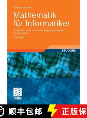 【3-4周达】Mathematik für Informatiker : Ausführlich erklärt mit vielen Programmbeispielen und Auf... [9783834818485]