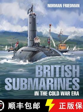 【3-4周达】British Submarines: in the Cold War Era [9781526771223]