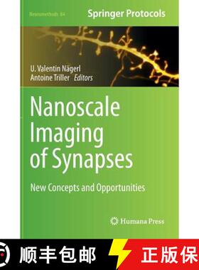 【3-4周达】Nanoscale Imaging of Synapses : New Concepts and Opportunities [9781461491781]