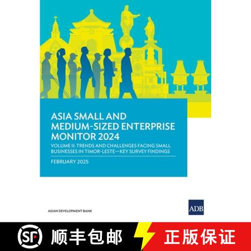 【3-4周达】Asia Small and Medium-Sized Enterprise Monitor 2024-Volume II: Trends and Challenges Facin... [9789292772055]