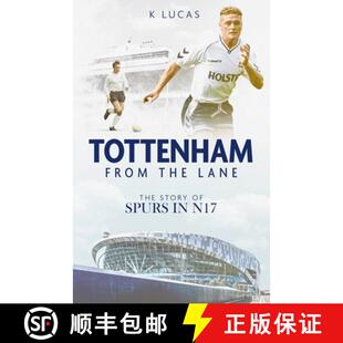 Tottenham 9781785318733 N17 Story 3周达 the from Lane Spurs The