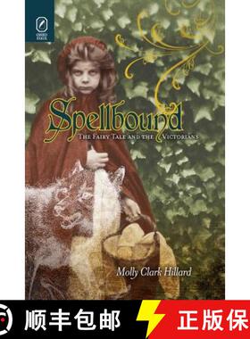 【3-4周达】Spellbound: The Fairy Tale and the Victorians [9780814252802]