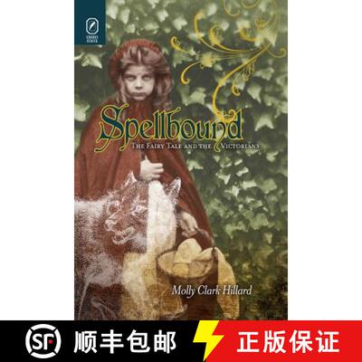 【3-4周达】Spellbound: The Fairy Tale and the Victorians [9780814252802]
