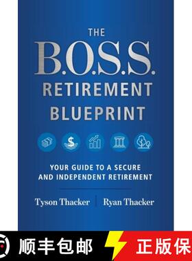 【3-4周达】The B.O.S.S. Retirement Blueprint: Your Guide to a Secure and Independent Retirement [9781544509044]