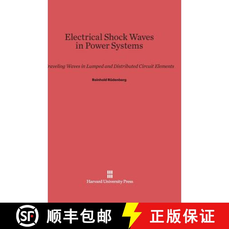 【3-4周达】Electrical Shock Waves in Power Systems: Traveling Waves in Lumped and Distributed Circuit... [9780674432383]