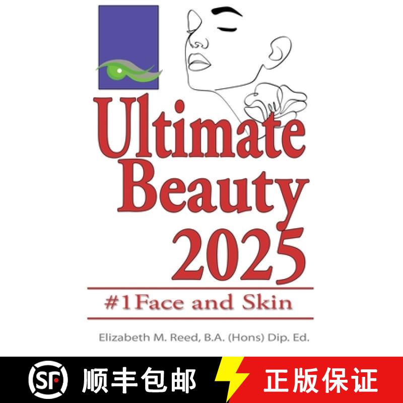 【3-4周达】Beauty: The Ultimate Cosmetic Makeover Guide. Book 1: Face and Skin [9781925110579]