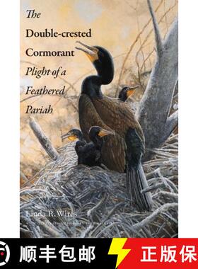 【3-4周达】The Double–Crested Cormorant – Plight of a Feathered Pariah [9780300187113]