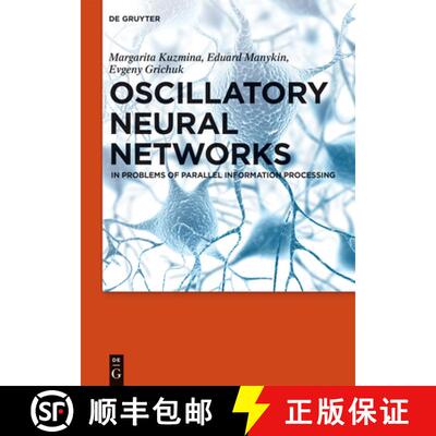 【3-4周达】精装 Oscillatory Neural Networks – In Problems of Parallel Information Processing [9783110268355]