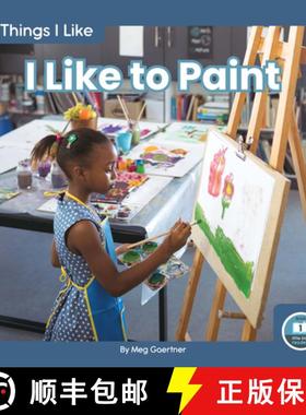 【3-4周达】Things I Like: I Like to Paint [9781646190560]
