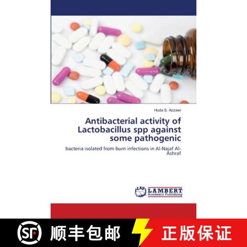 【3-4周达】Antibacterial activity of Lactobacillus spp against some pathogenic: bacteria isolated fro... [9786209326684]