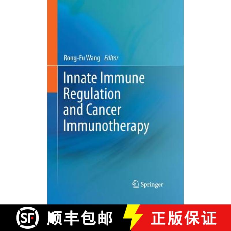 【3-4周达】Innate Immune Regulation and Cancer Immunotherapy [9781489985903]