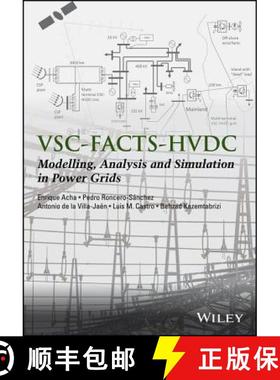 【3-4周达】Vsc-Facts-Hvdc - Analysis, Modelling And Simulation In Power Grids [Wiley电子电气工程] [9781119973980]