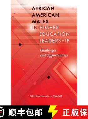 【3-4周达】African American Males in Higher Education Leadership : Challenges and Opportunities [9781433132087]