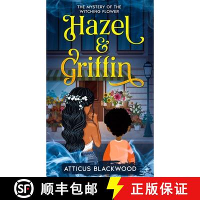 【3-4周达】Hazel & Griffin: Mystery of the Witching Flower [9798991423526]