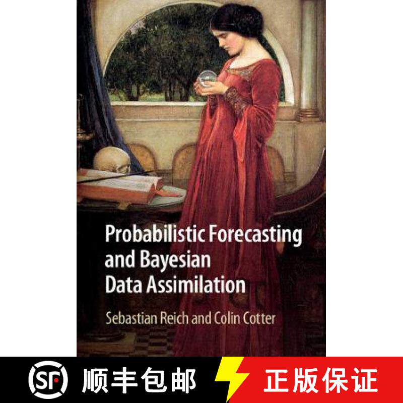 【3-4周达】CBG Probabilistic Forecasting and Bayesian Data Assimilation [9781107663916]