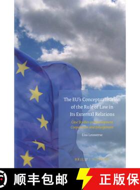 预订 The Eu's Conceptualisation of the Rule of Law in Its External Relations: Case Studies on Develop... [9789004509856]