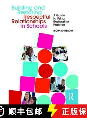 【3-4周达】Building and Restoring Respectful Relationships in Schools: A Guide to Using Restorative P... [9780415544276]