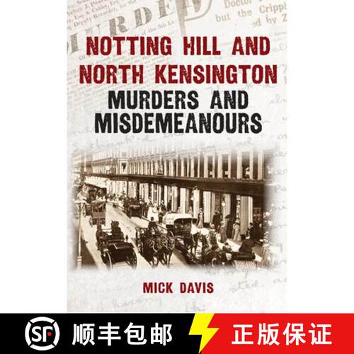 【3-4周达】Notting Hill and North Kensington Murders and Misdemeanours [9781398134072]