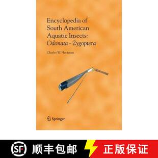 【3-4周达】Encyclopedia of South American Aquatic Insects: Odonata - Zygoptera : Illustrated Keys to ... [9789048177936]