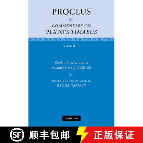 【3-4周达】精装 Proclus: Commentary on Plato's Timaeus: Volume 1, Book 1: Proclus on the Socratic Sta... [9780521846592]