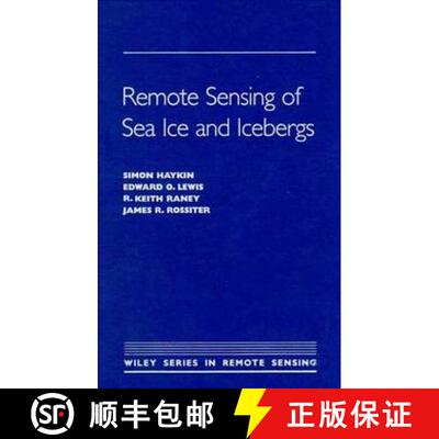 【3-4周达】Remote Sensing Of Sea Ice And Icebergs [Wiley电子电气工程] [9780471554943]