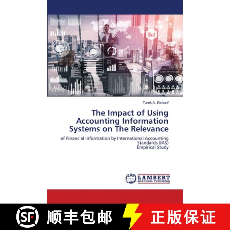 【3-4周达】The Impact of Using Accounting Information Systems on The Relevance [9786202815734]