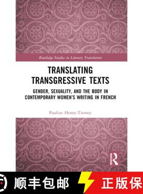 【3-4周达】Translating Transgressive Texts: Gender, Sexuality and the Body in Contemporary Women's Wr... [9781032620787]