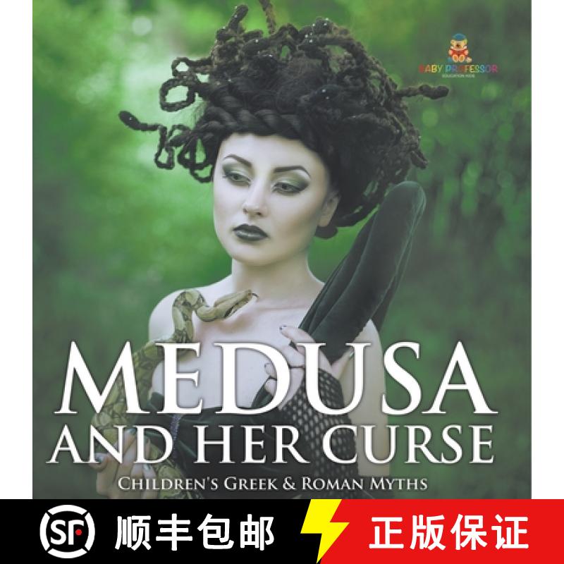 【3-4周达】Medusa and Her Curse-Children's Greek & Roman Myths [9798869444721]