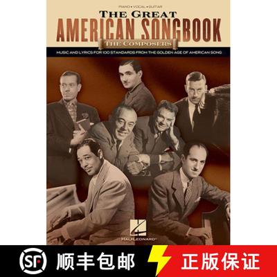 预订 The Great American Songbook - The Composers Piano, Vocal and Guitar Sheet Music Collection 100+ ... [9781423419549]