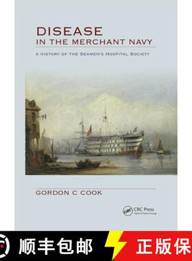 【3-4周达】Disease in the Merchant Navy: A History of the Seamen's Hospital Society [9780367446178]