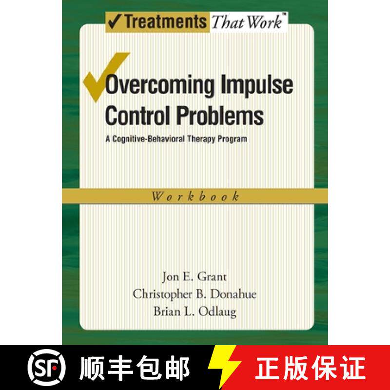 【3-4周达】Overcoming Impulse Control Problems: A Cognitive-Behavioral Therapy Program, Workbook [9780199738809]