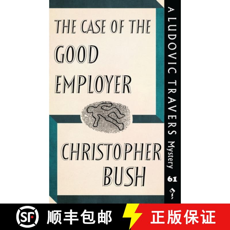 【2-3周达】The Case of the Good Employer: A Ludovic Travers Mystery [9781915014788]