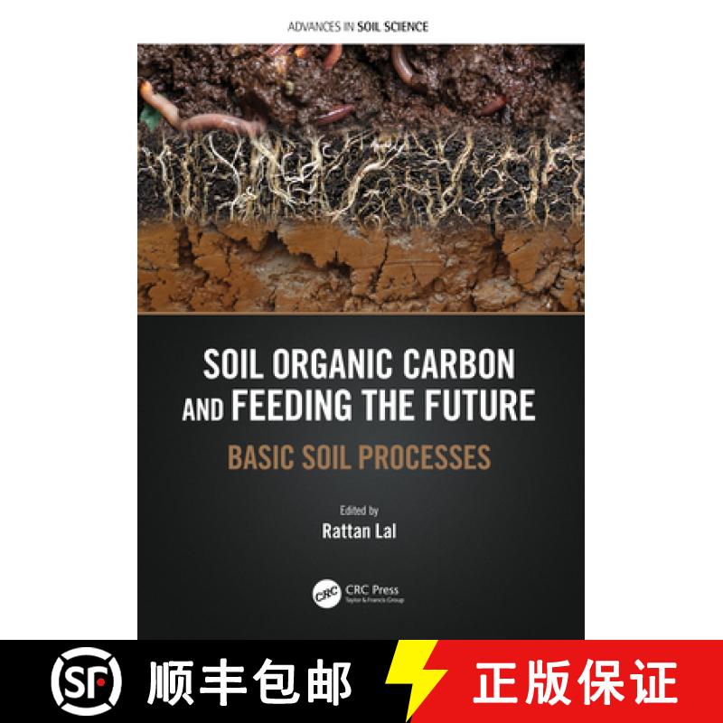 【3-4周达】Soil Organic Carbon and Feeding the Future: Basic Soil Processes [9781032150673]