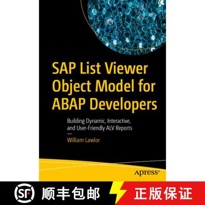 【3-4周达】SAP List Viewer Object Model for ABAP Developers: Building Dynamic, Interactive, and User-... [9798868821721]