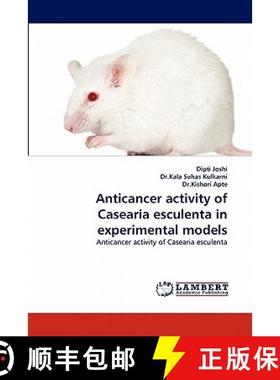 预订 Anticancer activity of Casearia esculenta in experimental models [9783844328196]