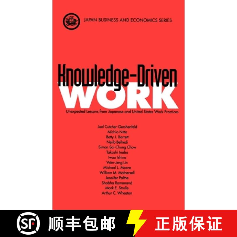 【2-3周达】Knowledge-Driven Work: Unexpected Lessons from Japanese and United States Work Practices [9780195114546]