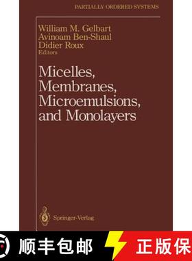 【3-4周达】Micelles, Membranes, Microemulsions, and Monolayers [9781461383918]
