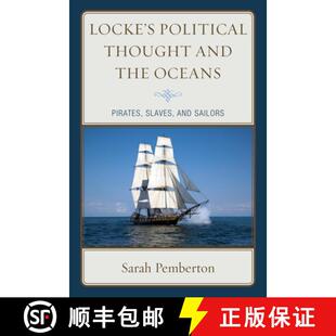 Locke 9781498538237 Sailors the 4周达 Oceans Political Slaves Thought Pirates and