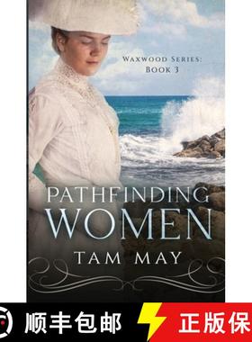 预订 Pathfinding Women: An 1890s Mother-Daughter Novel [9780998338507]