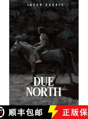 【3-4周达】Due North  - A Conductor across time series [9781736917206]