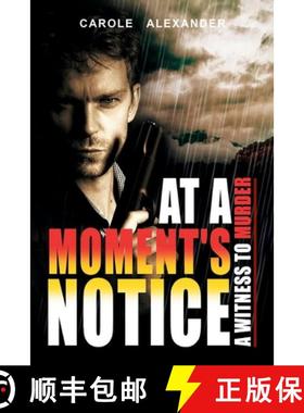 预订 At a Moment's Notice: A Witness to Murder [9798894196329]