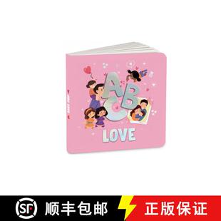 【3-4周达】ABC Love: A Heartwarming A to Z Journey of Love Illustrated Board Book for Kids and Toddle... [9789815233926]