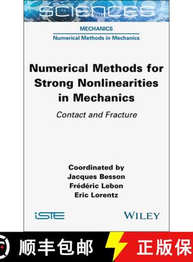 【3-4周达】Numerical Methods for Strong Nonlinearities in Mechanics: Contact and Fracture [9781789450811]