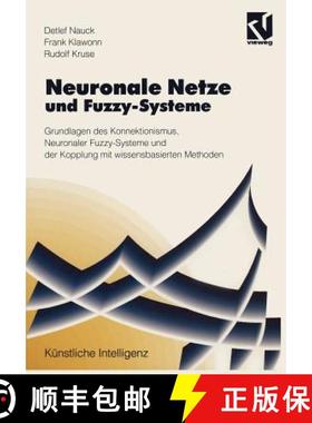 【3-4周达】Neuronale Netze und Fuzzy-Systeme : Grundlagen des Konnektionismus, Neuronaler Fuzzy-Syste... [9783528052652]