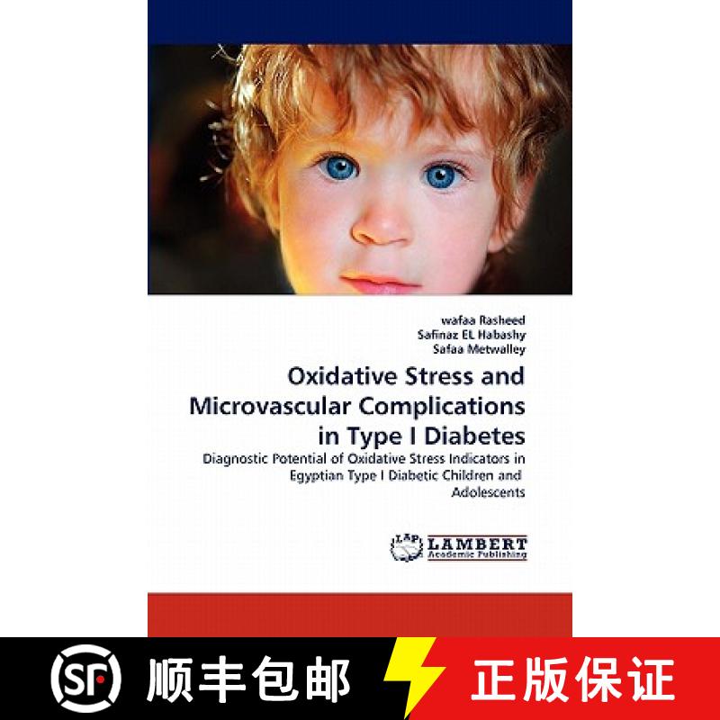 预订 Oxidative Stress and Microvascular Complications in Type I Diabetes [9783844381092]