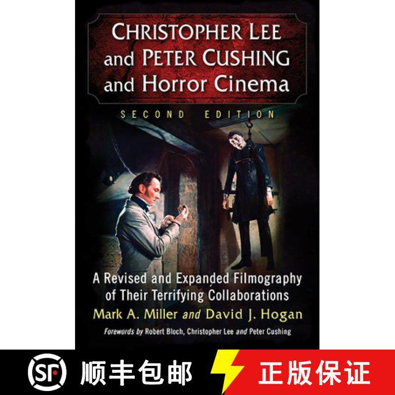 【3-4周达】Christopher Lee and Peter Cushing and Horror Cinema : A Revised and Expanded Filmography o... [9781476693453]