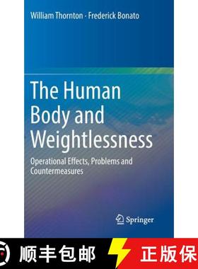 【3-4周达】The Human Body and Weightlessness : Operational Effects, Problems and Countermeasures (1st... [9783319328287]